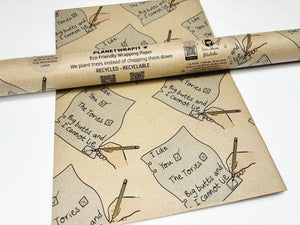I like Big Butts but not the Tories - Recycled Kraft Wrapping Paper