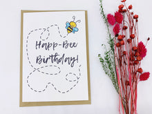 Load image into Gallery viewer, Happ-bee Birthday Card - 100% Recycled
