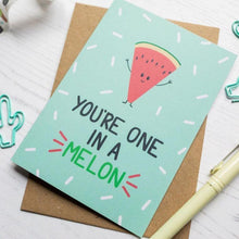 Load image into Gallery viewer, &quot;You&#39;re one in a Melon&quot; Card - 100% Recycled
