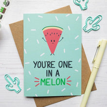 Load image into Gallery viewer, &quot;You&#39;re one in a Melon&quot; Card - 100% Recycled

