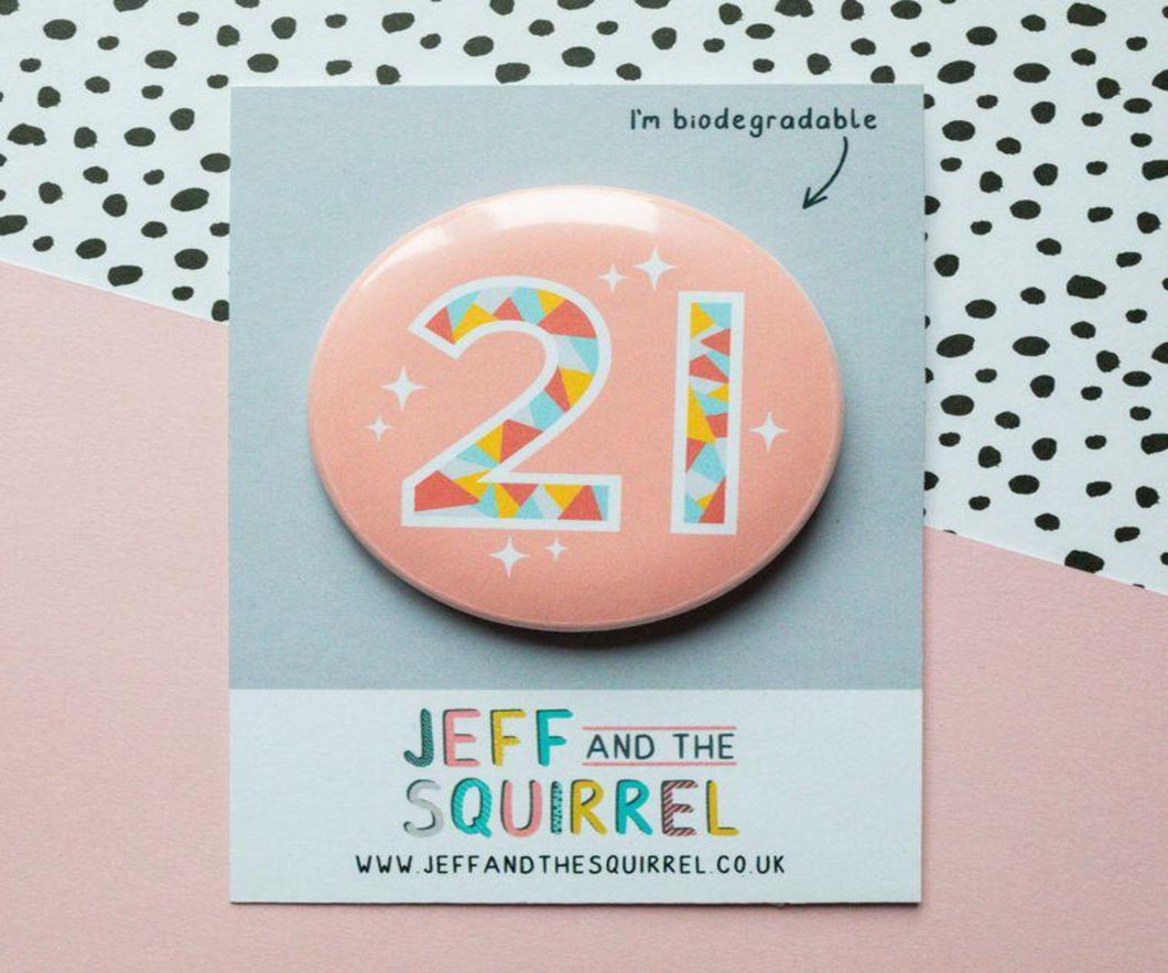 Stock Clearance - 21st Birthday Badge
