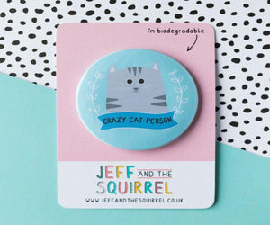 Stock Clearance - Crazy Cat Person Badge