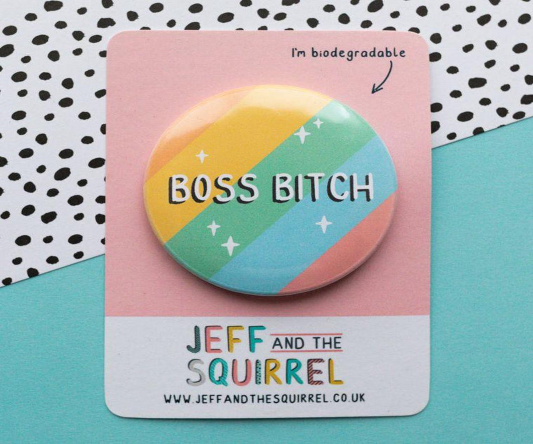 Stock Clearance - Boss B*TCH Badge