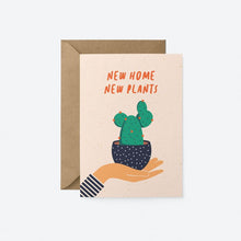 Load image into Gallery viewer, New home, New plants - Greetings Card

