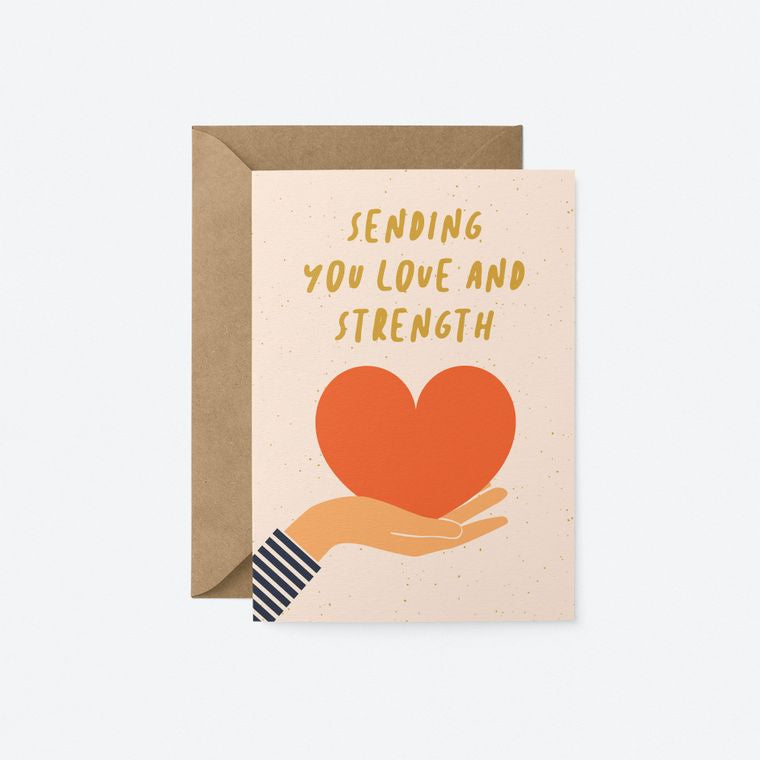 Sending You Love And Strength Card