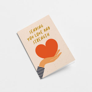 Sending You Love And Strength Card