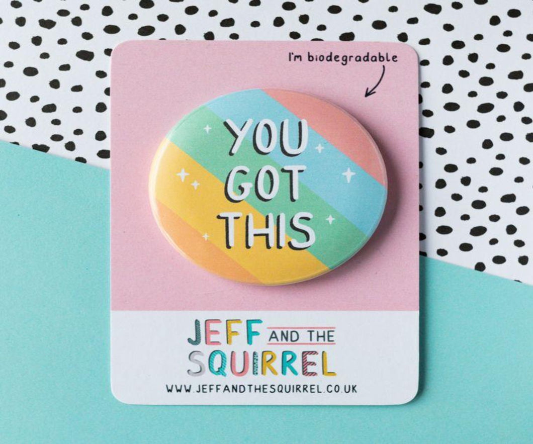 Stock Clearance - You Got This Badge
